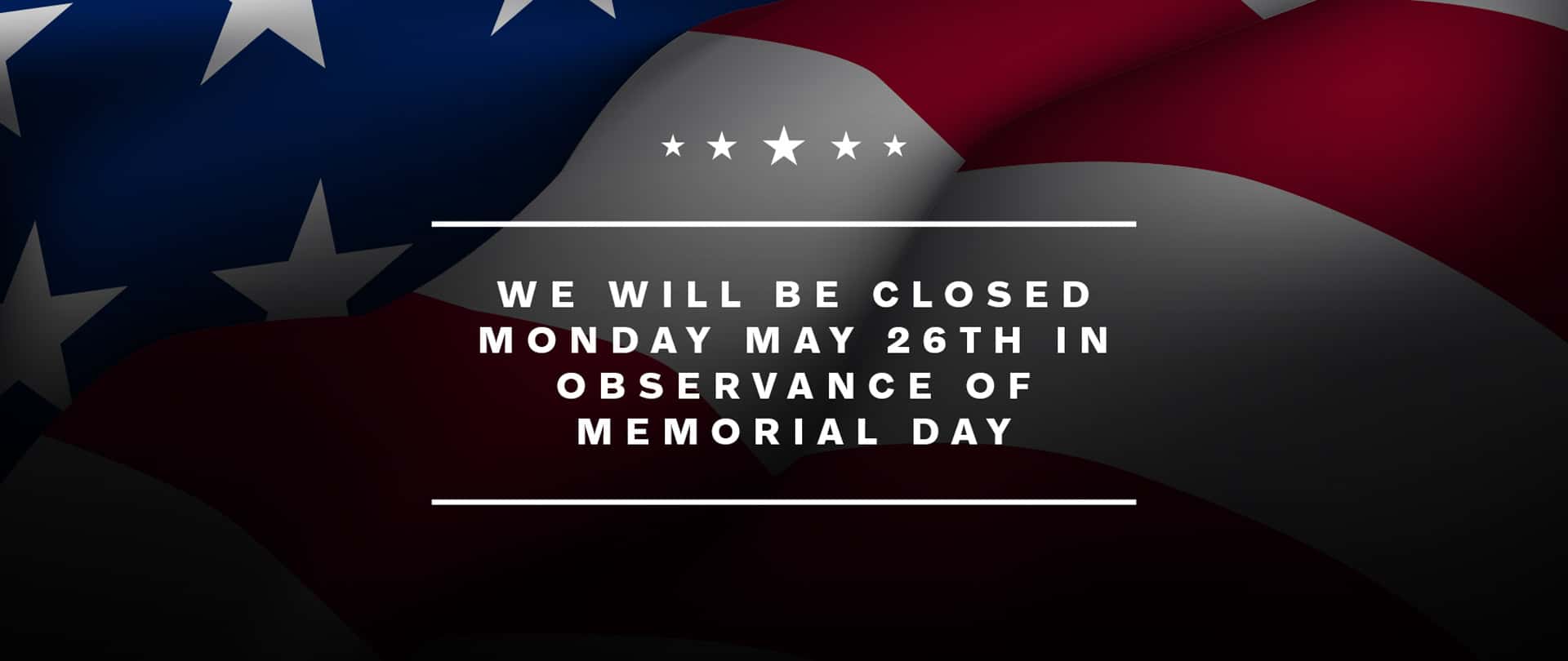 Closed on Memorial Day
