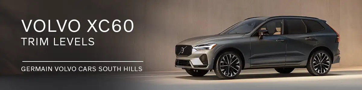Decoding The Volvo Xc60 A Deep Dive Into Trim Levels And Which Ones Right For You