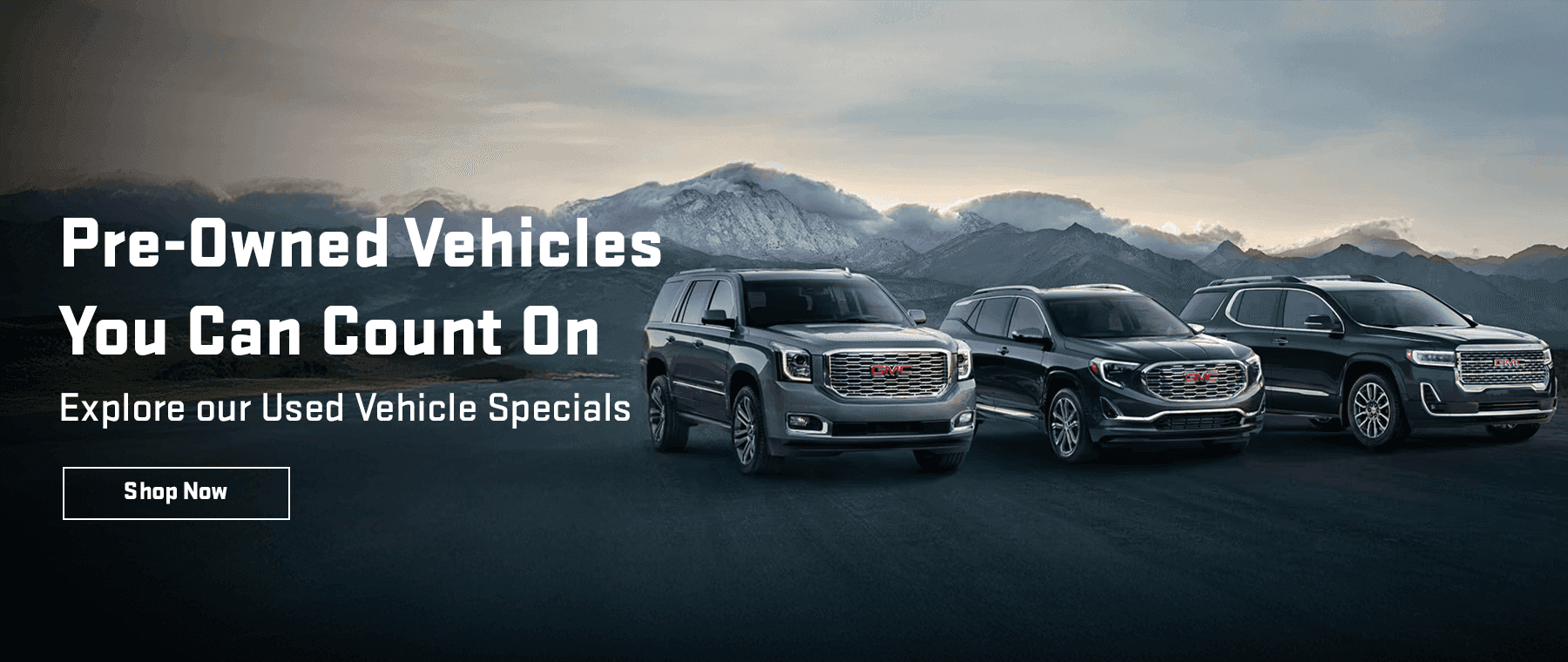 Pre-Owned Vehicles You Can Count On