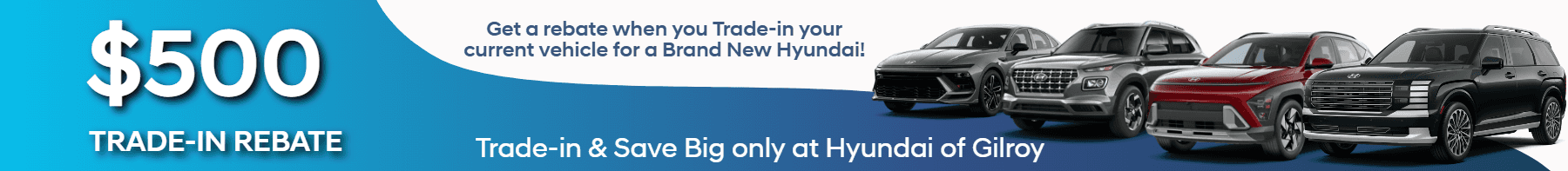$500 Trade In Rebate