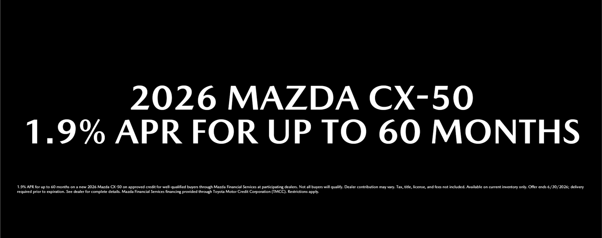 2026 Mazda CX-50 — 1.9% APR for up to 60 months at Goode Mazda