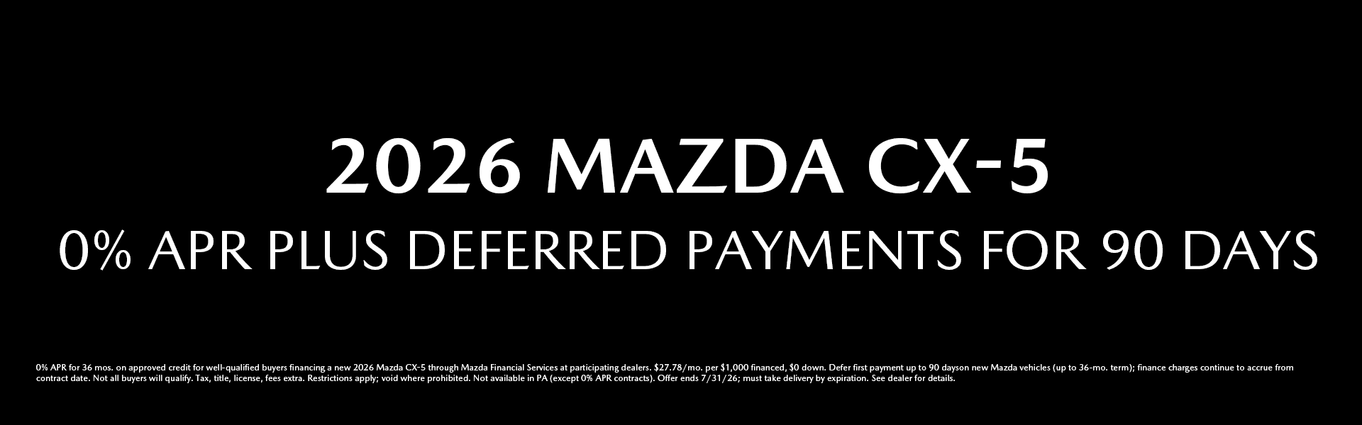 2026 Mazda CX-5 special offer - 0% APR for 36 months plus deferred payments for 90 days at Goode Mazda