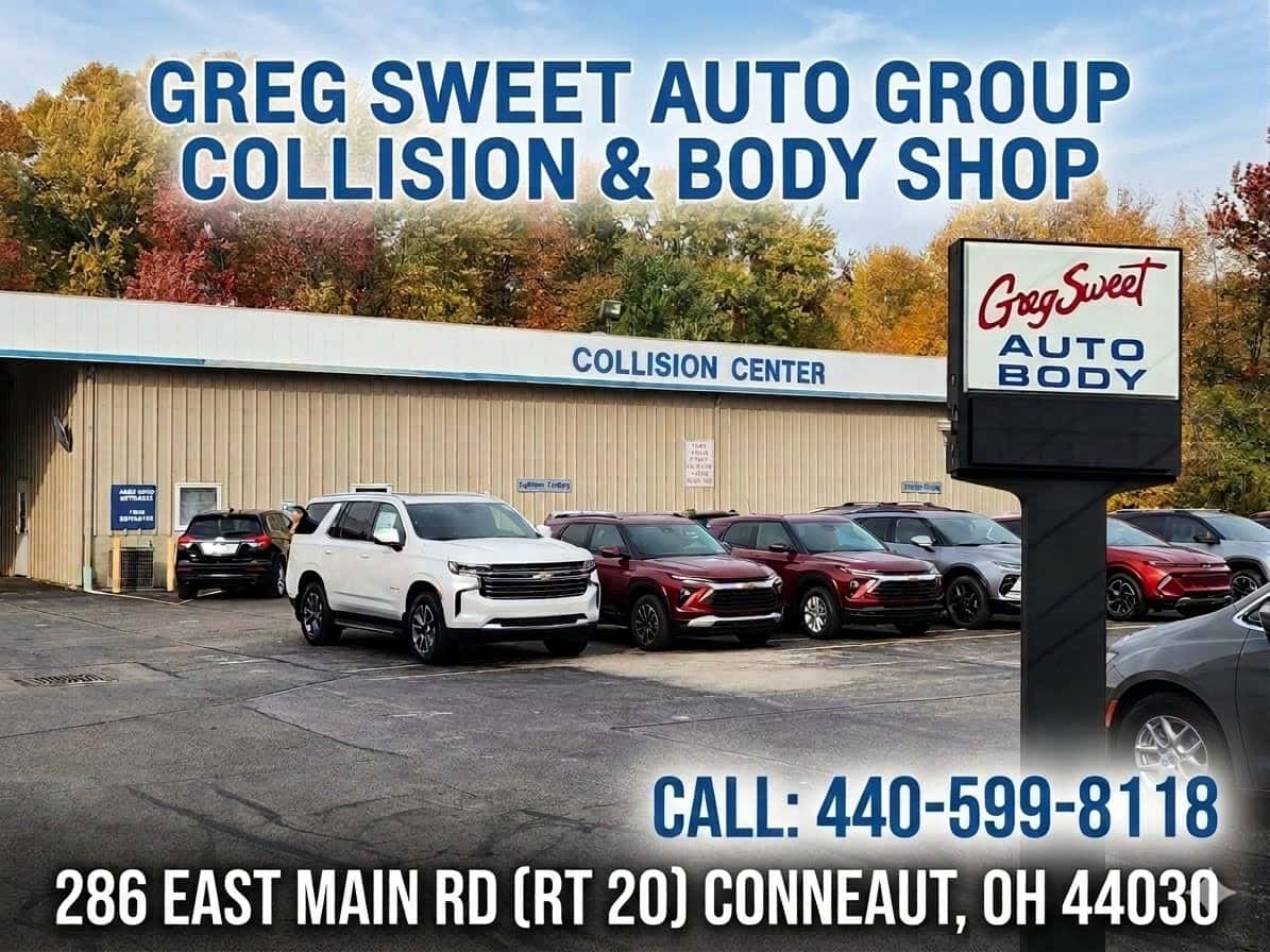 GREG SWEET AUTO GROUP COLLISION & BODY SHOP GegSweet COLLISION CENTER CALL: 440-599-8118 286 EAST MAIN RD (RT 20) CONNETICUT, OH 44030