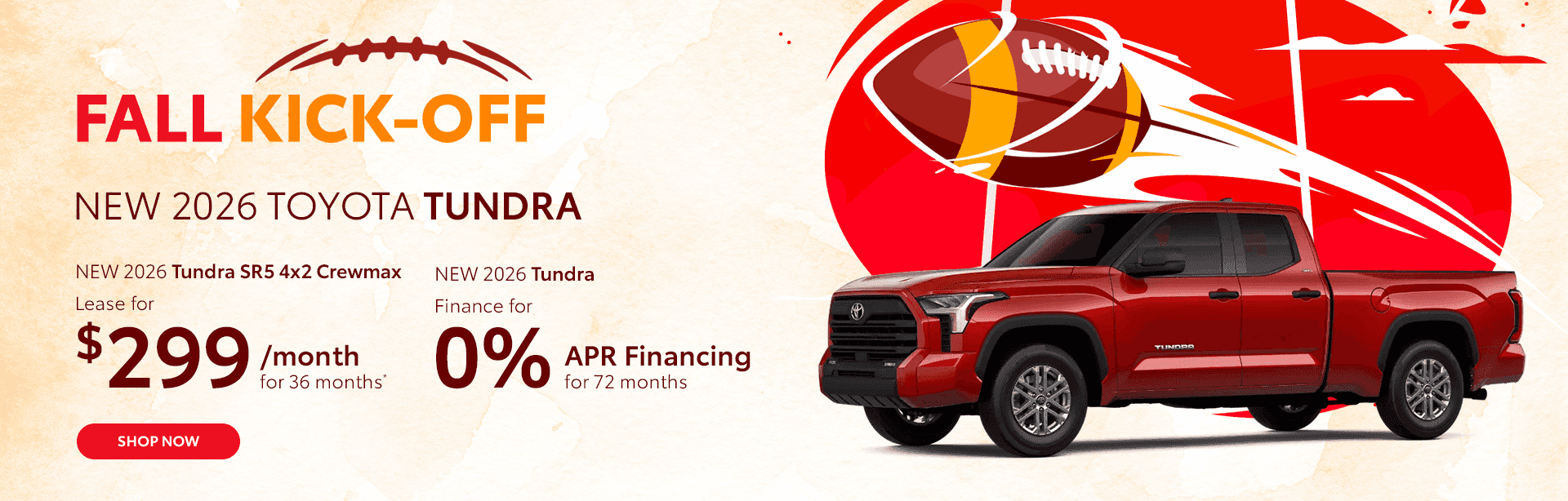 Lease a NEW 2026 Tundra SR5 4x2 Crewmax $299/mo for 36 months* Finance a NEW 2026 TOYOTA Tundra for 0% for 72 Month APR Financing Term