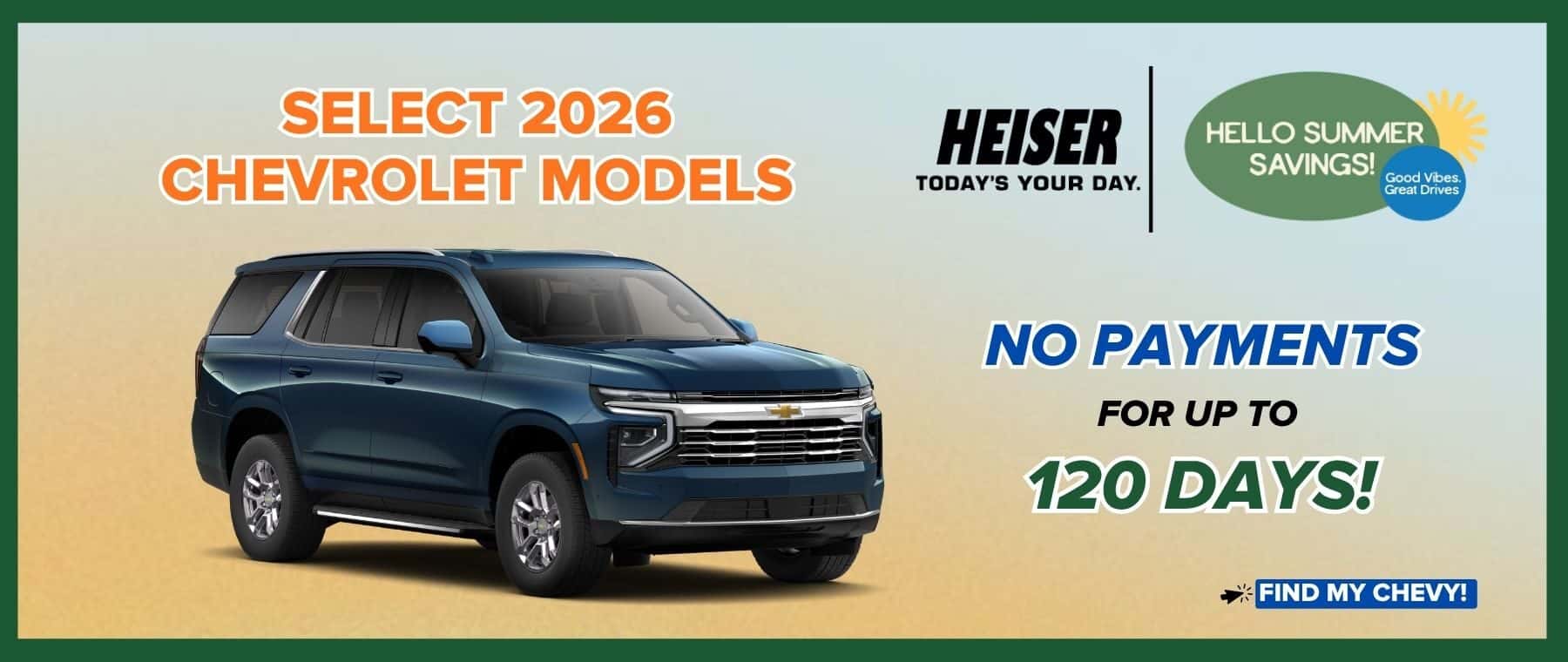 NO PAYMENTS FOR UP TO 120 DAYS!