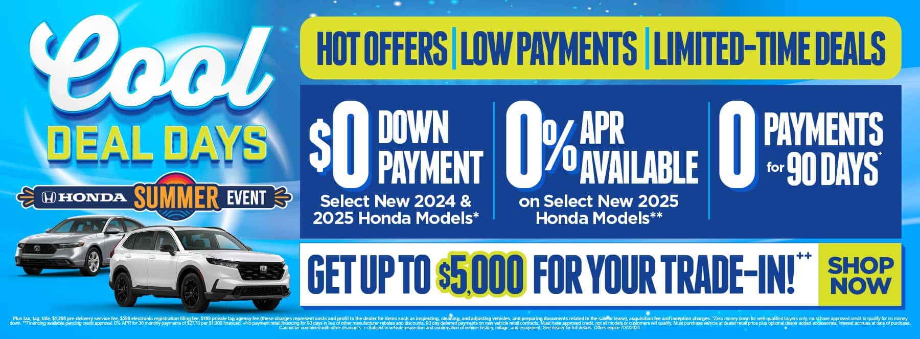 HOT OFFERS | LOW PAYMENTS | LIMITED-TIME DEALS
