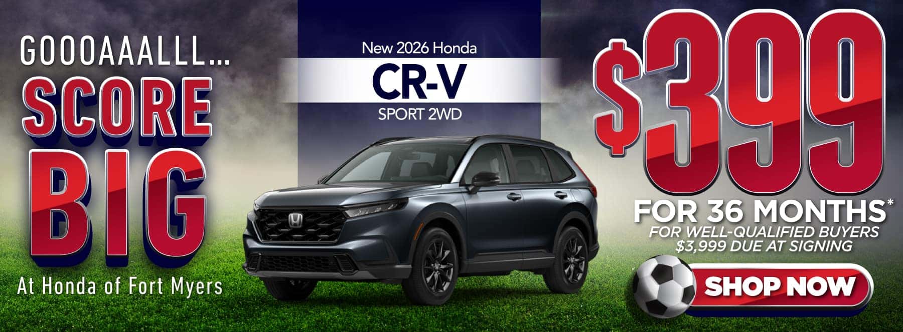 New 2026 Honda CR-V Sport 2WD "$399/Month For 36 Months* For Well-Qualified Buyers $3,999 Due At Signing"