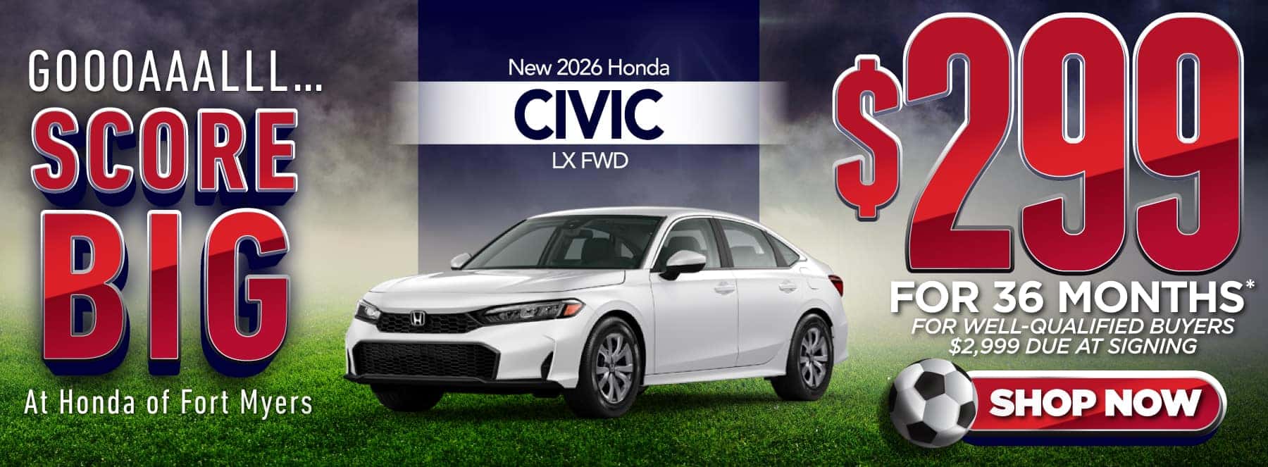 New 2026 Honda Civic LX FWD "$299/Month For 36 Months* For Well-Qualified Buyers $2,999 Due at Signing"
