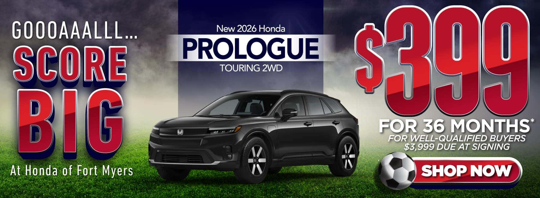 New 2026 Honda Prologue Touring 2WD "$399/Month For 36 Months* For Well-Qualified Buyers $3,999 Due at Signing"