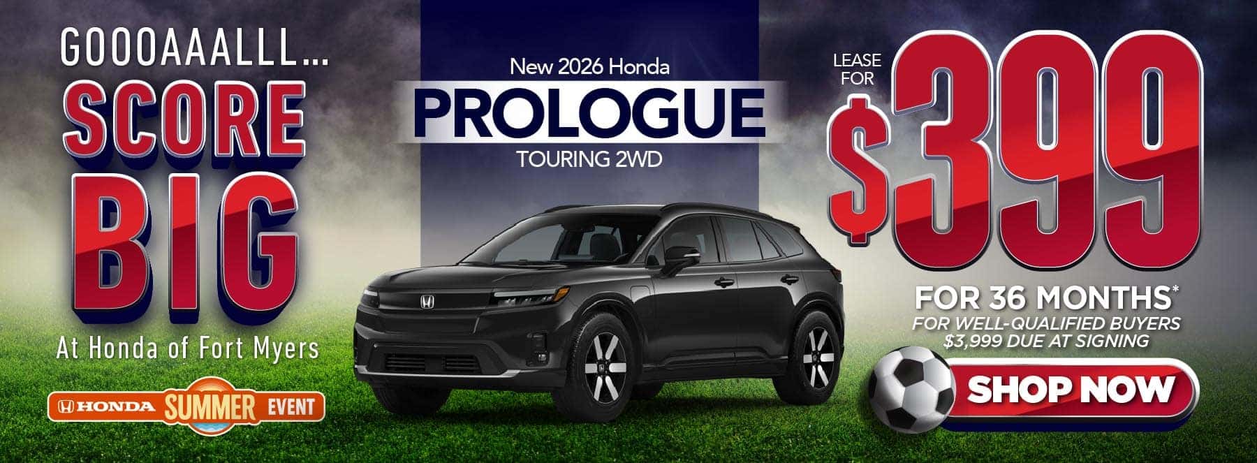 New 2026 Honda Prologue Touring 2WD "$399/Month For 36 Months* For Well-Qualified Buyers $3,999 Due at Signing"