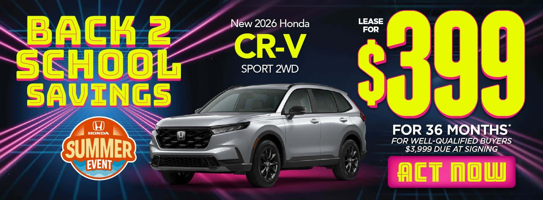 New 2026 Honda CR-V Sport 2WD "$399/Month For 36 Months* For Well-Qualified Buyers $3,999 Due At Signing"
