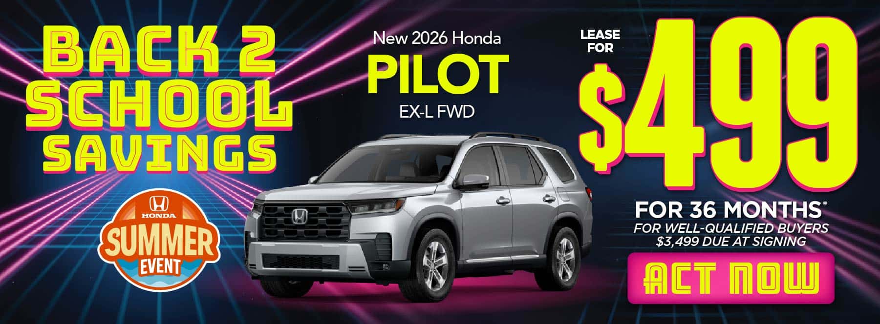 New 2026 Honda Pilot EX-L FWD "$499/Month For 36 Months* For Well-Qualified Buyers $3,499 Due at Signing"