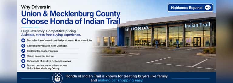 Why Buy at Honda of Indian Trail