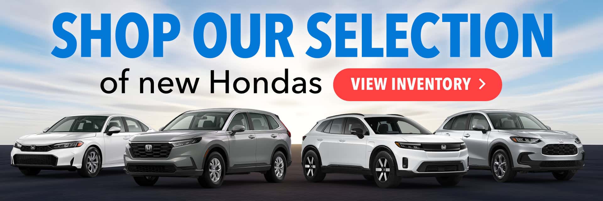 Shop our selection of new Hondas
