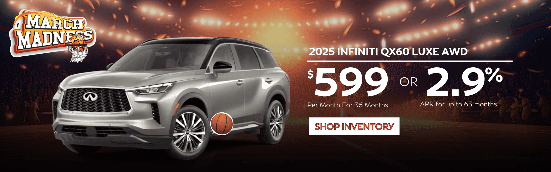 IOB -QX60 March Madness 1
