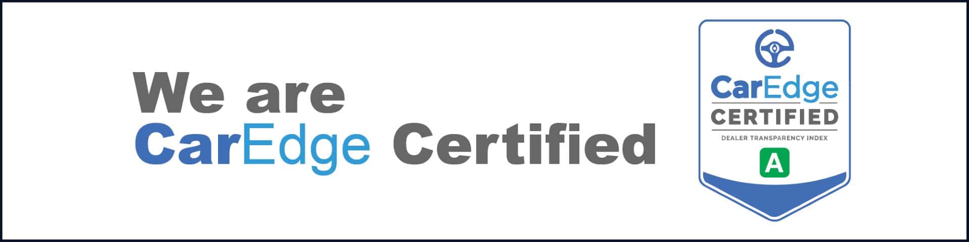 We are CarEdge Certified
