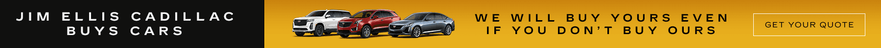 We Will Buy Your Vehicle Even if you Don't Buy from Us at Jim Ellis Cadillac