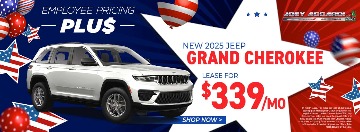 2025 Jeep Grand Cherokee $339 per month plus taxes and fees for 24 months $4,699 due 10k miles