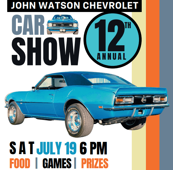12th Annual John Watson Chevrolet Car Show - July 19 2025 6pm