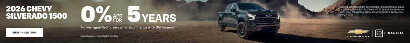 2026 Chevy Silverado 1500. 0% APR for 5 years for well-qualified buyers when you finance with GM Financial.