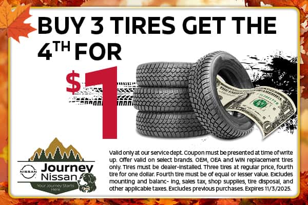 Buy 3 Tires Get 4th for $1 | Journey Nissan