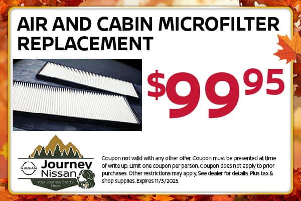 Air & Cabin Microfilter Replacement | Journey Nissan