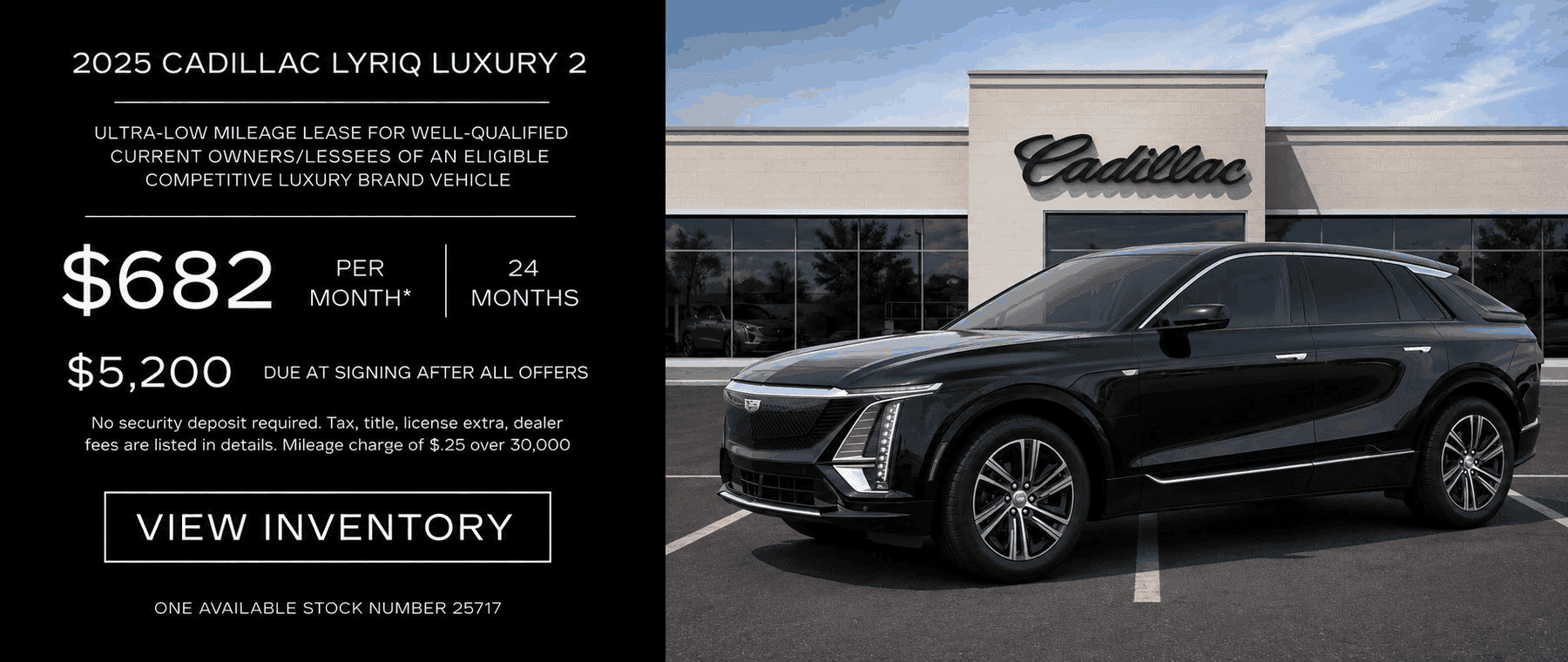 2025 Cadillac LYRIQ Luxury 2 lease offer showing a black LYRIQ outside Kelly Cadillac with $682 per month for 24 months and $5,200 due at signing.