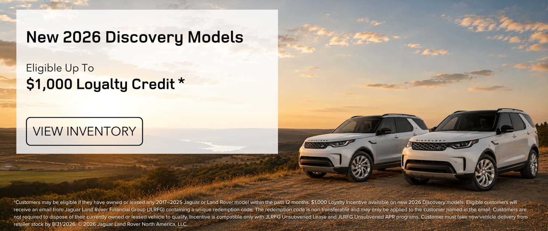 New 2026 Discovery Models Eligible for Up to $1,000 Loyalty Credit*