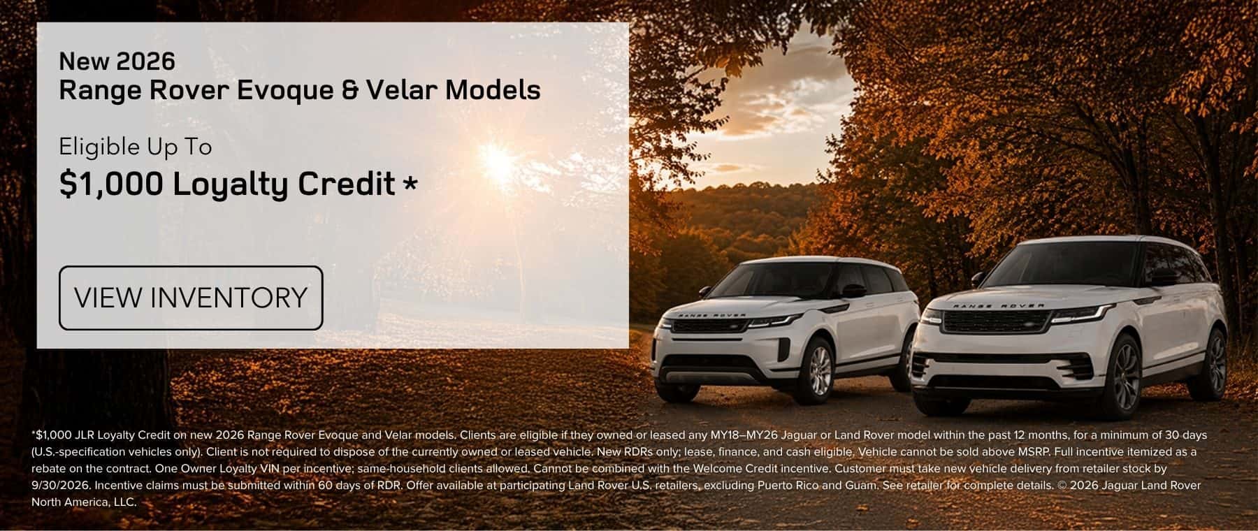 2026 Range Rover Evoque & Velar $1,000 Loyalty Credit*
