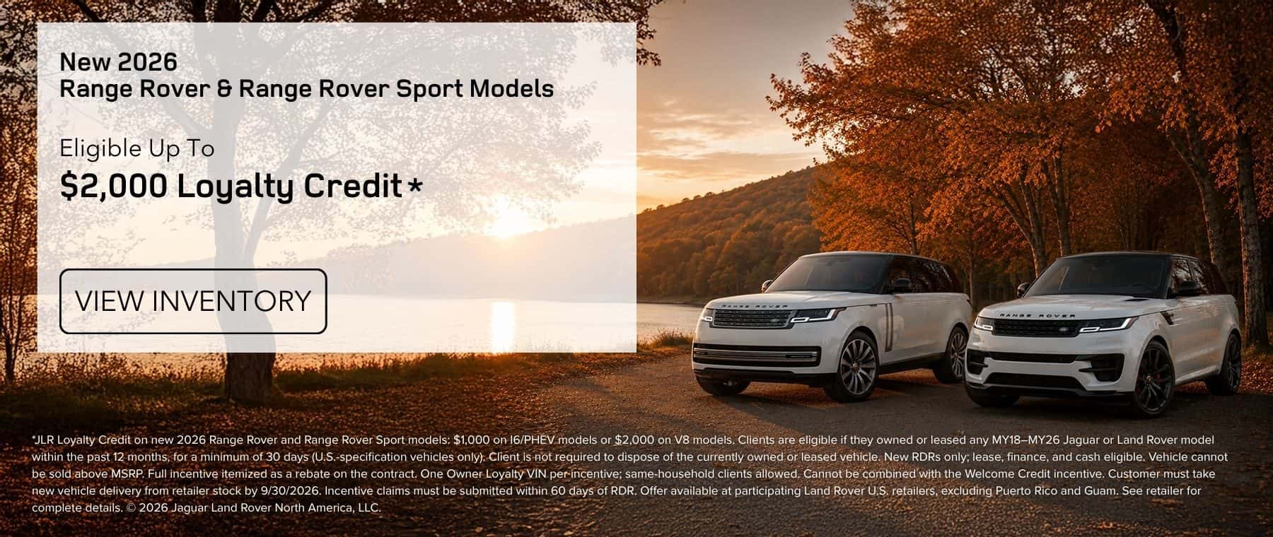 2026 Range Rover & Range Rover Sport Up to $2,000 Loyalty Credit*