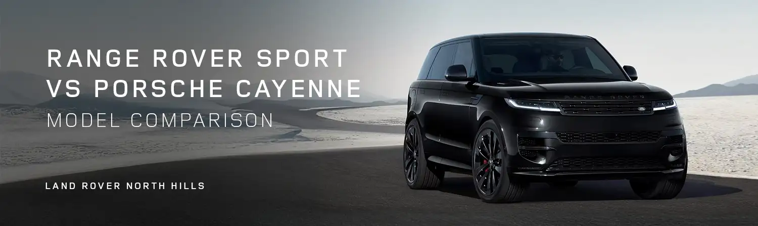Range Rover Sport vs Porsche Cayenne - Land Rover North Hills
