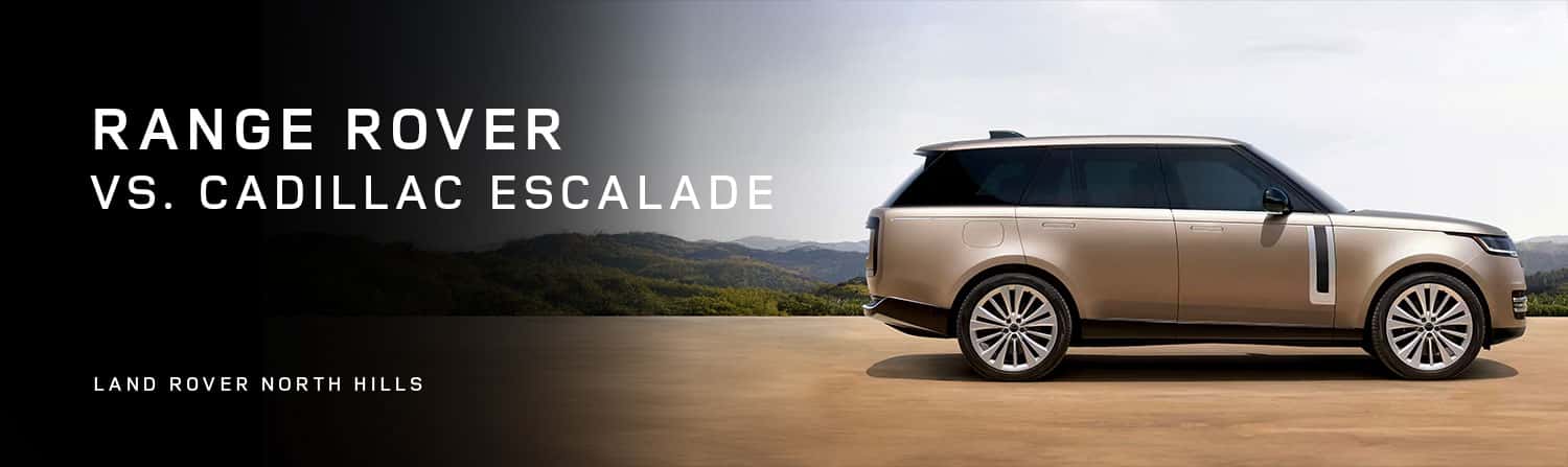 Range Rover vs. Cadillac Escalade Comparison with Price, Specs, & Photos