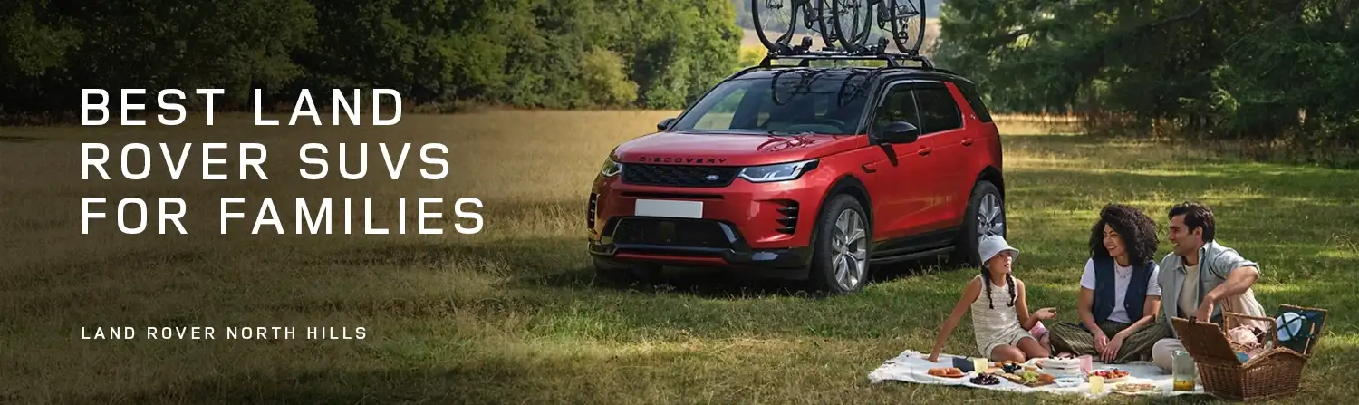 Best Land Rover SUVs for Pittsburgh Families - Land Rover North Hills