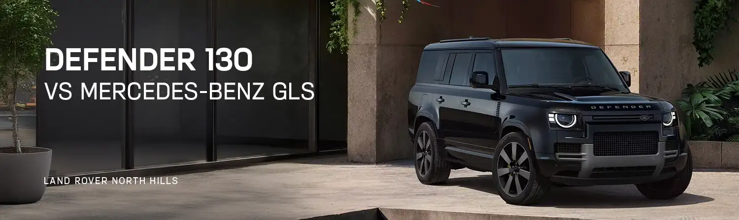 Defender 130 VS Mercedes-Benz GLS - Land Rover South Hills