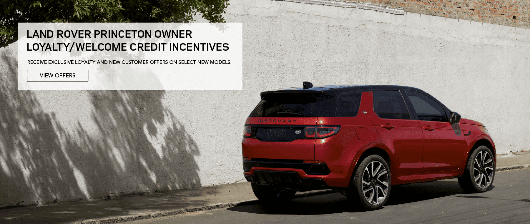 Land Rover Princeton Owner Loyalty/Welcome Incentives