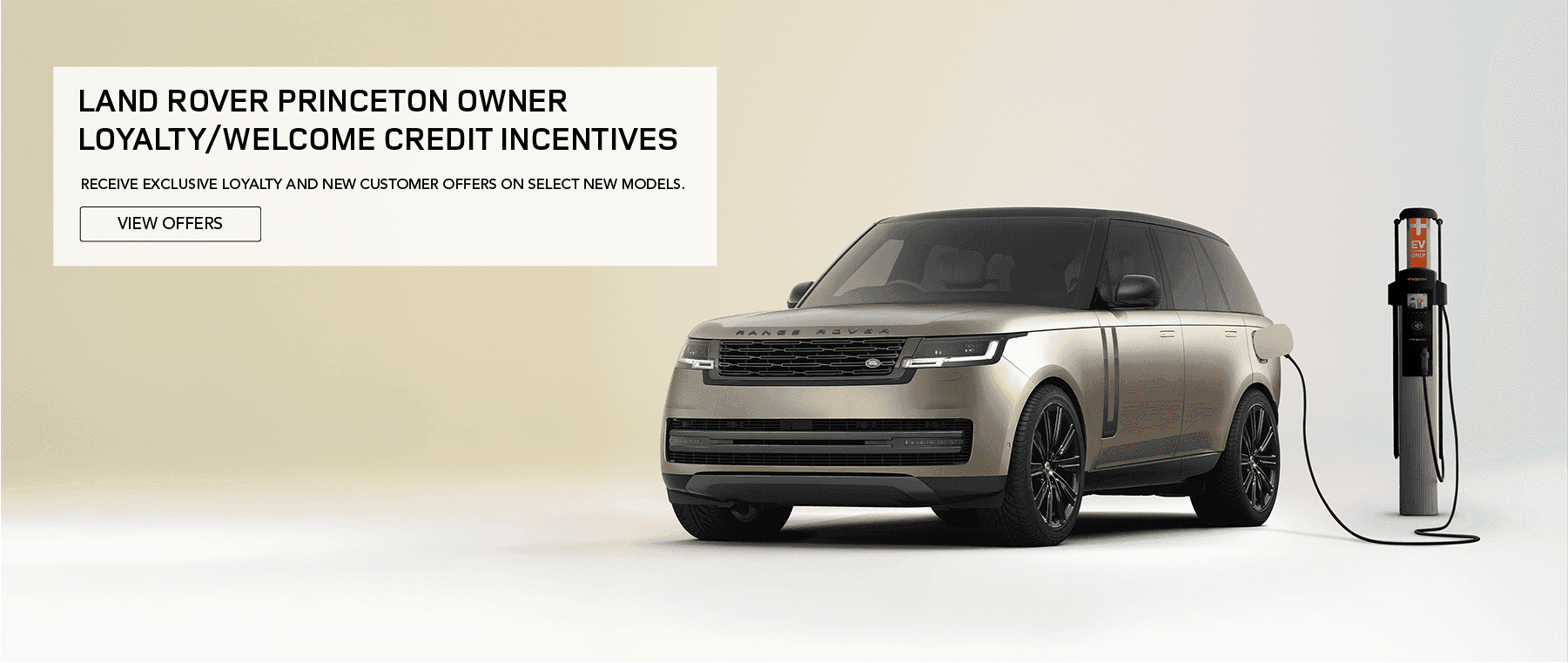 Land Rover Princeton Owner Loyalty/Welcome Incentives