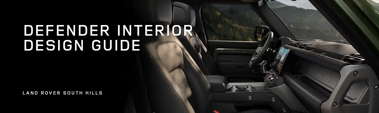 Defender Interior Guide - Land Rover South Hills