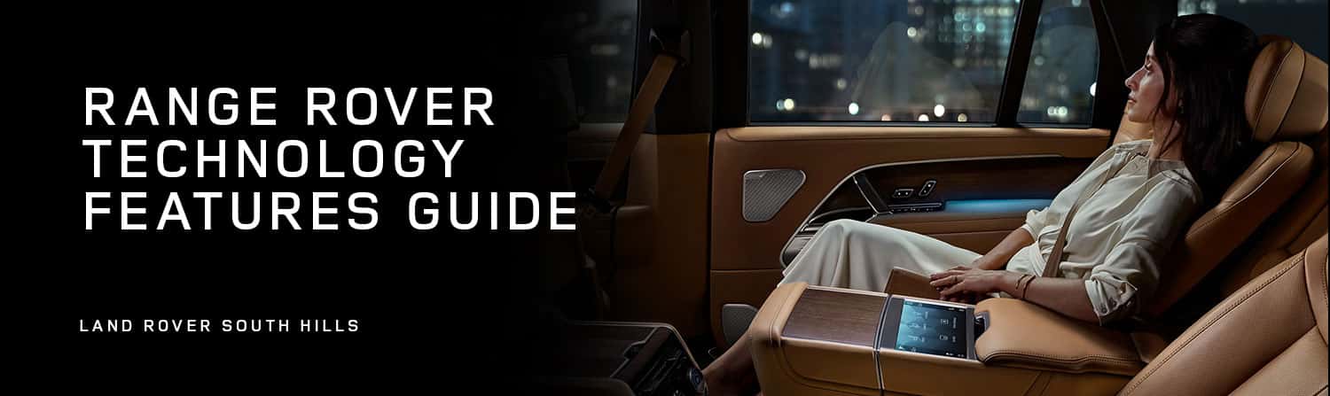 Range Rover Technology - Land Rover South Hills