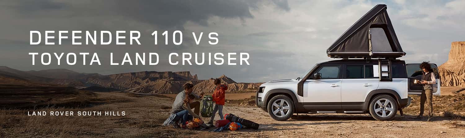 2026 Defender 110 VS Toyota Land Cruiser - Land Rover South Hills