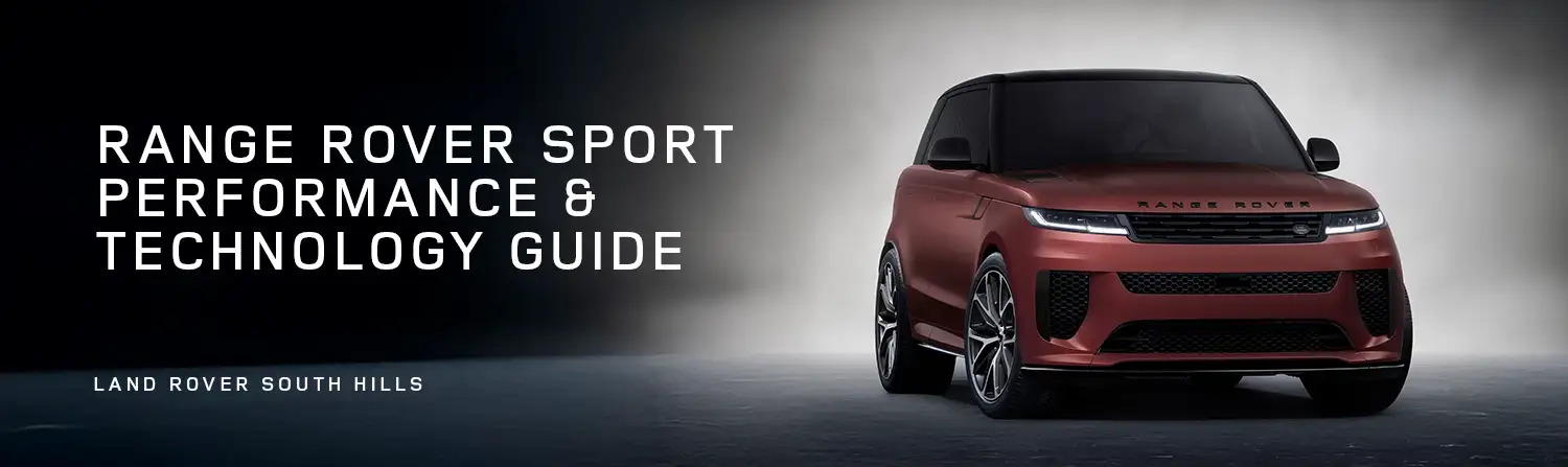 Range Rover Sport Performance And Technology Guide - Land Rover South Hills