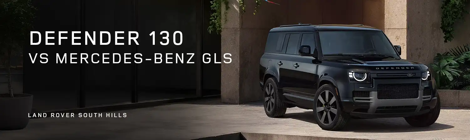 Defender 130 VS Mercedes-Benz GLS - Land Rover South Hills