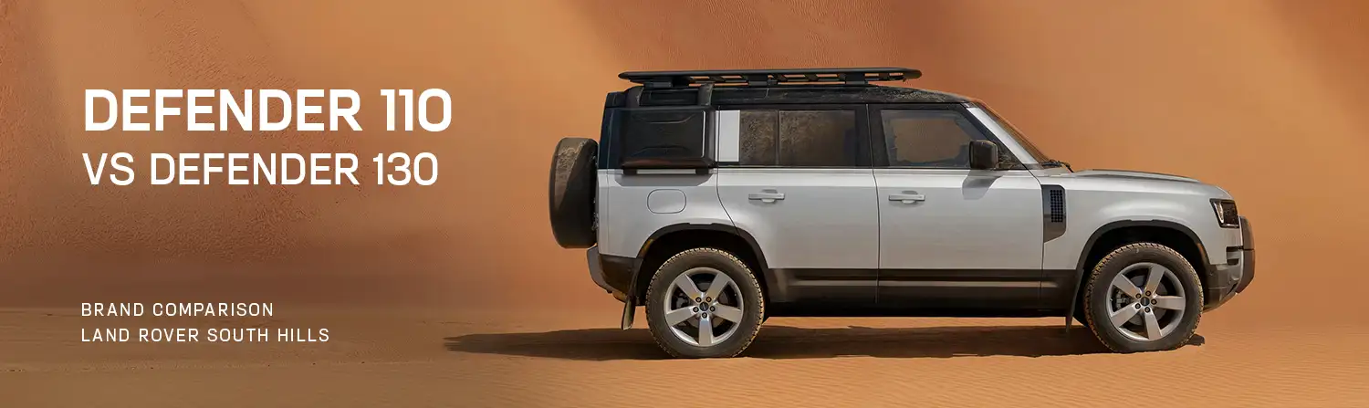 Defender 110 vs Defender 130 Comparison - Land Rover South Hills