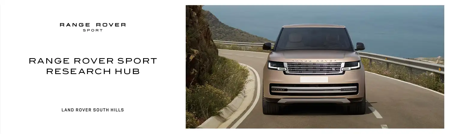 Range Rover Sport Research Hub - Land Rover South Hills