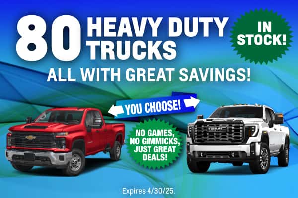 80 Heavy Duty Trucks IN STOCK! 