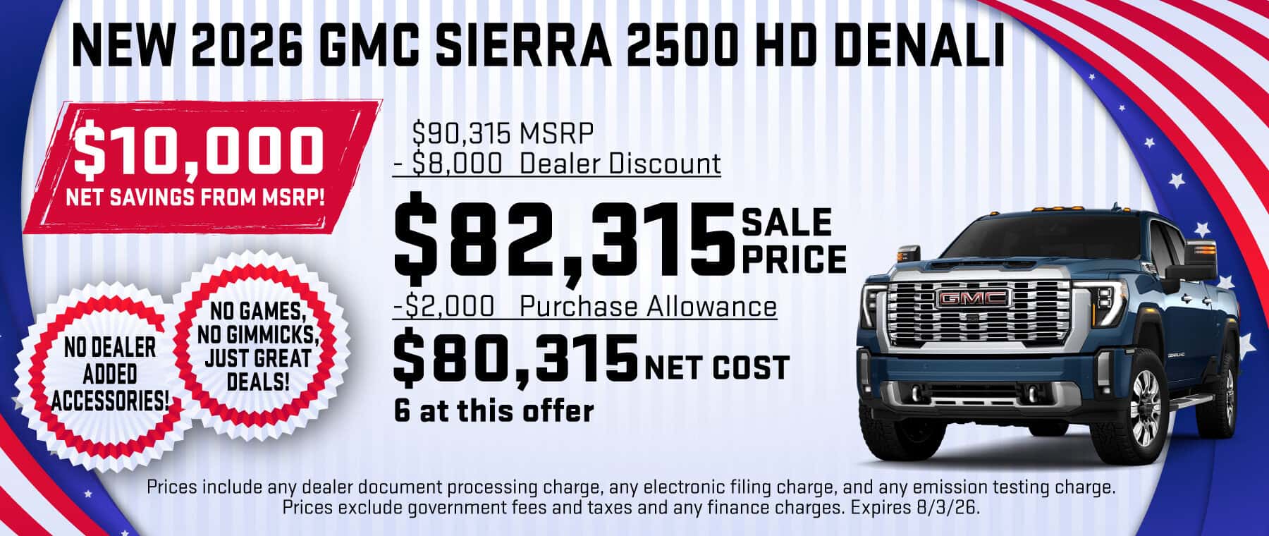 Purchase a New 2026 GMC Sierra 2500 HD Denali with $10,000 Net Savings from MSRP! Expires 8/3/26.