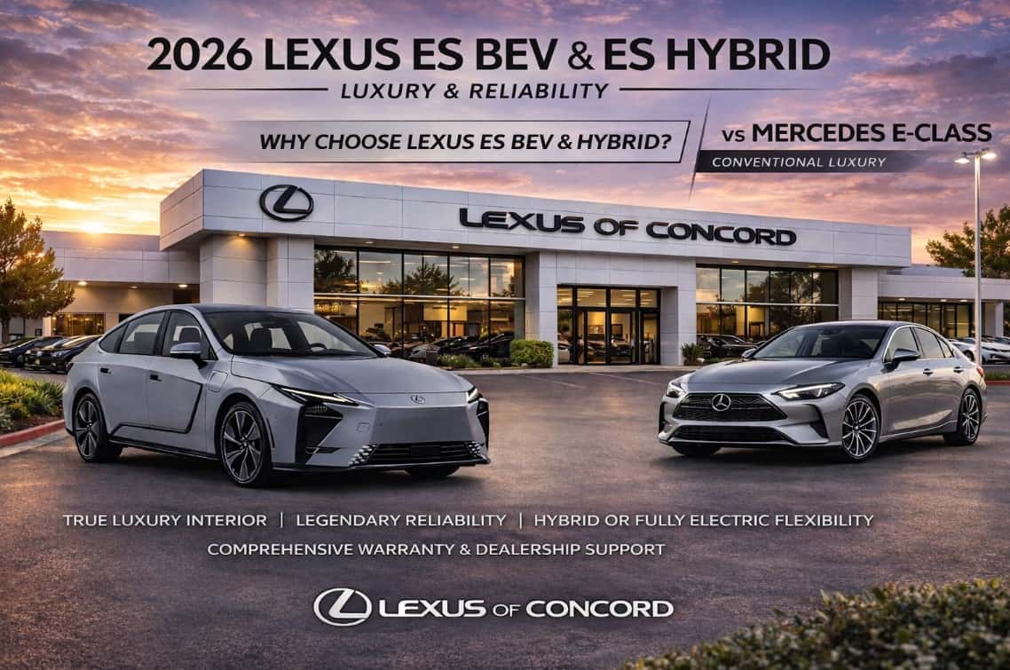 2026 Lexus ES BEV and ES Hybrid vs Mercedes E Class luxury sedan comparison at Lexus of Concord dealership