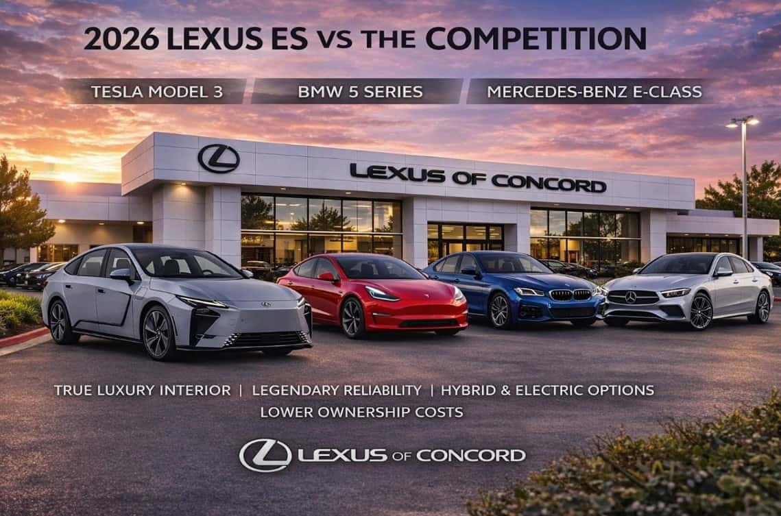 2026 Lexus ES vs Tesla Model 3 vs BMW 5 Series vs Mercedes-Benz E-Class luxury sedan comparison at Lexus of Concord