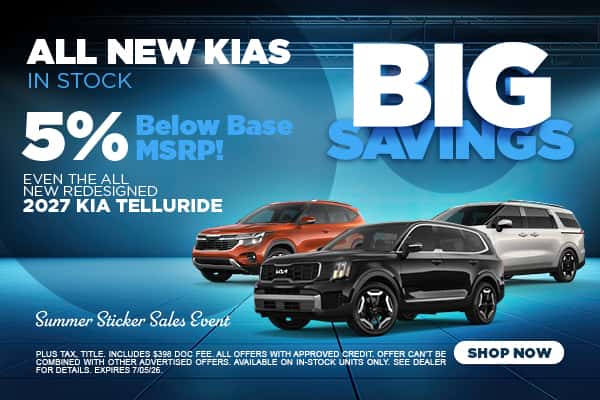 ALL NEW KIAS IN STOCK 5% Below Base MSRP!