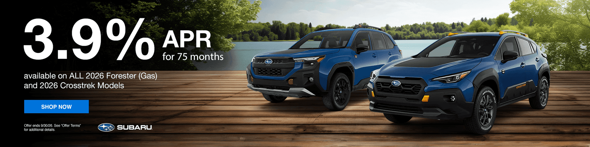 3.9% APR for 75 Months available on 2026 Forester (Gas) and 2026 Crosstrek Models