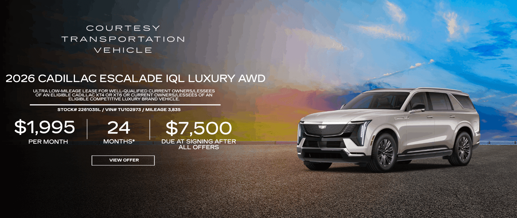 2026 Cadillac Escalade IQL Luxury AWD courtesy loaner vehicle banner showing a monthly lease offer of $1,995.